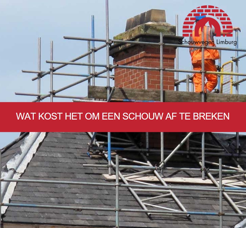 Wat kost het om een schouw af te breken